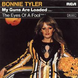 Bonnie Tyler : My Guns Are Loaded